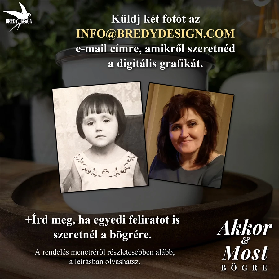 Küld el a szükséges fotókat az info@bredydesign.com címre! 